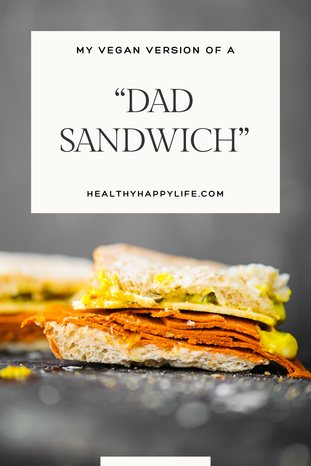 dad sandwich - vegan version - pinterest
